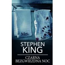 Stephen King Czarna bezgwiezdna noc - Horror, fantastyka grozy - miniaturka - grafika 1