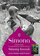 Simona. Opowieść o niezwyczajnym życiu Simony Kossak - Anna Kamińska - książka
