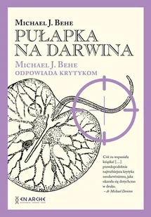 Pułapka na Darwina. Michael J. Behe odpowiada krytykom - Nauki przyrodnicze - miniaturka - grafika 1