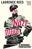 Literatura obyczajowa - The Nazi Mind - Laurence Rees - miniaturka - grafika 1