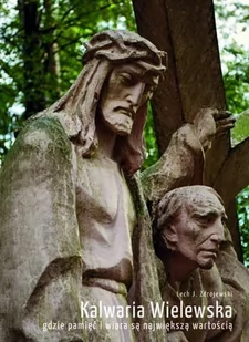 Kalwaria Wielewska. Gdzie pamięć i wiara są największą wartością - Albumy krajoznawcze - miniaturka - grafika 1