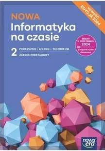 Nowa Informatyka na czasie 2. Podręcznik. Liceum i technikum. Zakres podstawowy. Edycja 2024 - Janusz Mazur, Paweł Perekietka, Zbigniew Talaga, - Podręczniki dla liceum - miniaturka - grafika 1