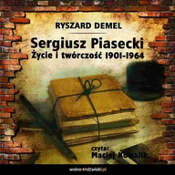 Audiobooki - biografie - Sergiusz Piasecki. Życie i twórczość 1901-1964 - miniaturka - grafika 1
