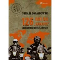 Książki podróżnicze - Bezdroża 126 dni na &#8222;kanapie&#8221;. Motocyklem dookoła świata. Tomasz Gorazdowski - miniaturka - grafika 1