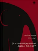 Opowiadania - Jak umierają słonie duże i ciężkie? - miniaturka - grafika 1