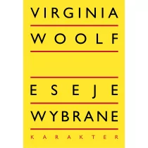 Eseje wybrane - Virginia Woolf - Powieści - miniaturka - grafika 1