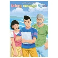 Komiksy dla młodzieży - Kolory naszego życia. Tom 3 - miniaturka - grafika 1