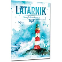 Greg Latarnik Henryk Sienkiewicz - Lektury szkoła podstawowa - miniaturka - grafika 1