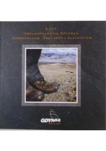 X lat ogólnopolskich spotkań podróżników żeglarzy i alpinistów - Przewodniki - miniaturka - grafika 1