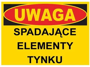Bto-47 - Znak - Uwaga Spadające Elementy Tynku - Akcesoria BHP - miniaturka - grafika 1