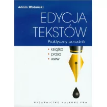 Wolański Adam Edycja tekstów Praktyczny poradnik - Historia Polski - miniaturka - grafika 1