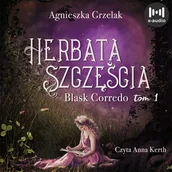 Audiobooki - fantastyka i horror - Herbata szczęścia. Blask Corredo. Tom 1 - miniaturka - grafika 1
