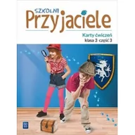 Podręczniki dla szkół podstawowych - WSiP Szkolni Przyjaciele. Karty ćwiczeń. Edukacja wczesnoszkolna, klasa 3, część 3 Ewa Schumacher, Irena Zarzycka, Kinga Preibisz-Wala, Dorota Preus - miniaturka - grafika 1