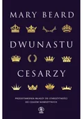 Historia świata - Dwunastu cesarzy. Przedstawienia władzy od starożytności do czasów nowożytnych - miniaturka - grafika 1