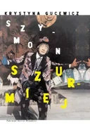 Książki o kulturze i sztuce - Szymon Szurmiej - miniaturka - grafika 1