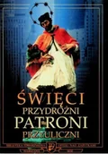 Książki o kulturze i sztuce - Święci przydrożni patroni przyuliczni - miniaturka - grafika 1