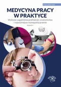 Książki medyczne - Medycyna pracy w praktyce - miniaturka - grafika 1