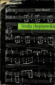 Książki o kulturze i sztuce - Studia chopinowskie - miniaturka - grafika 1