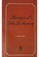 Biografie i autobiografie - Kardynał. John Henry Newman - miniaturka - grafika 1