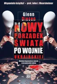 Polityka i politologia - Nowy porządek świata po wojnie ukraińskiej - Glenn Diesen - książka - miniaturka - grafika 1