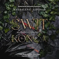 Audiobooki - fantastyka i horror - Świt końca Magdalena Szponar - miniaturka - grafika 1