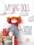 Pozostałe książki - My Rag Doll: 11 Dolls with Clothes and Accessories to Sew: 11 Adorable Rag Dolls to Sew with Clothes and Accessories - miniaturka - grafika 1