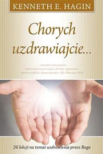 Chorych uzdrawiajcie ... - Religia i religioznawstwo - miniaturka - grafika 3