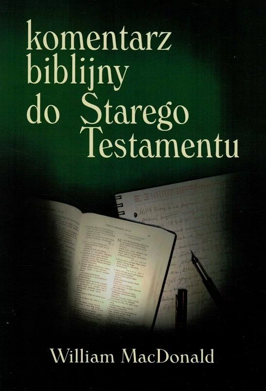 Areopag Komentarz Biblijny do Starego Testamentu - William MacDonald - oprawa twarda