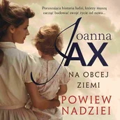 Audiobooki - literatura piękna - Na obcej ziemi. Powiew nadziei - miniaturka - grafika 1