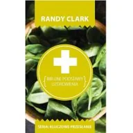 Religia i religioznawstwo - Szaron Randy Clark Biblijne podstawy uzdrowienia - miniaturka - grafika 1