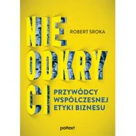 Zarządzanie - Nieodkryci przywódcy współczesnej etyki biznesu | - miniaturka - grafika 1