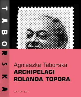 Archipelagi Rolanda Topora Nowa - Biografie i autobiografie - miniaturka - grafika 2