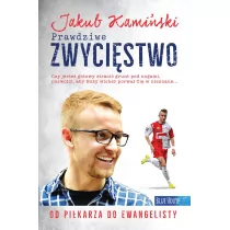 Kamiński Jakub Prawdziwe zwycięstwo - Biografie i autobiografie Kamiński Jakub Prawdziwe zwycięstwo - Biografie i autobiografie - miniaturka - grafika 1