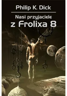 Nasi przyjaciele z Frolixa 8 - Science-fiction - miniaturka - grafika 2