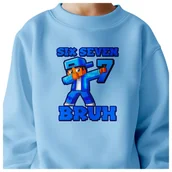 Bluzy dla dziewczynek - BLUZA DZIECIĘCA 67 SIX SEVEN BRUH DLA CHŁOPCA DZIEWCZYNKI 134-140 - miniaturka - grafika 1