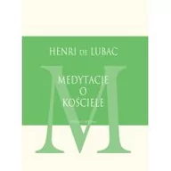 Religia i religioznawstwo - Henri de Lubac SJ Medytacje o Kościele - miniaturka - grafika 1