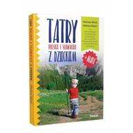 Przewodniki - Marlena Woch; Mariusz Woch Tatry polskie i słowackie z dzieckiem - miniaturka - grafika 1