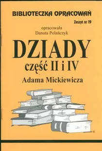 Biblios Dziady część 2 i 4 Adama Mickiewicza - zeszyt 19 - Danuta Polańczyk - Lektury szkoła podstawowa - miniaturka - grafika 1