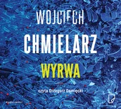 Audiobooki - literatura piękna - Wyrwa AUDIOBOOK Chmielarz Wojciech - miniaturka - grafika 1