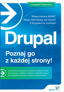 Drupal. Poznaj go z każdej strony - Programy graficzne - miniaturka - grafika 1