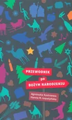 Kulturoznawstwo i antropologia - Przewodnik po Bożym Narodzeniu - miniaturka - grafika 1