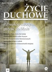 Życie Duchowe 120/2024 Pozwólcie młodym przyjść... - praca zbiorowa - Czasopisma - miniaturka - grafika 1