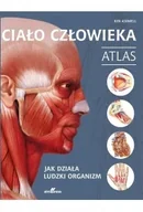 Książki medyczne - Ciało człowieka. Atlas. Jak działa ludzki organizm - miniaturka - grafika 1