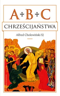 WAM ABC chrześcijaństwa - Alfred Cholewiński - Religia i religioznawstwo - miniaturka - grafika 2
