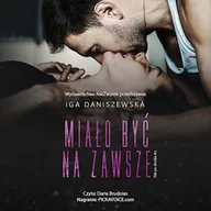 Audiobooki - romanse - Miało być na zawsze Iga Daniszewska - miniaturka - grafika 1