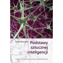 Podstawy sztucznej inteligencji Paweł Wawrzyński - Podręczniki dla szkół wyższych - miniaturka - grafika 1