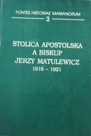 Religia i religioznawstwo - Stolica Apostolska a Biskup Jerzy Matulewicz 1916-1921 - miniaturka - grafika 1
