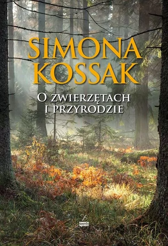 O Zwierzętach I Przyrodzie + Cd Simona Kossak