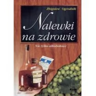 Ezoteryka - Studio Astropsychologii Zbigniew Ogrodnik Nalewki na zdrowie - miniaturka - grafika 1