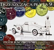 Składanki muzyczne - Piotr Kaczkowski Trzeszcząca płyta 9 Digipack) - miniaturka - grafika 1
